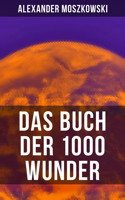Das Buch der 1000 Wunder