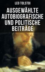 Ausgewählte autobiografische und politische Beiträge