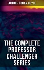 THE COMPLETE PROFESSOR CHALLENGER SERIES