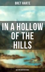 In a Hollow of the Hills (Western Adventure Novel)