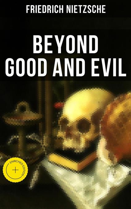 Beyond Good and Evil