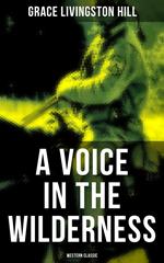 A Voice in the Wilderness (Western Classic)