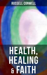 Health, Healing & Faith