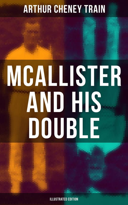Mcallister and His Double (Illustrated Edition)