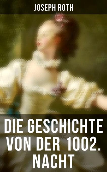 Die Geschichte von der 1002. Nacht