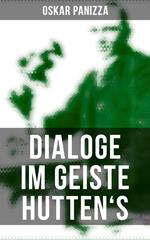 Dialoge im Geiste Hutten's