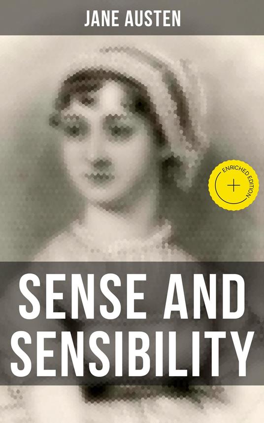 SENSE AND SENSIBILITY
