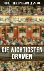 Die wichtigsten Dramen von Gotthold Ephraim Lessing