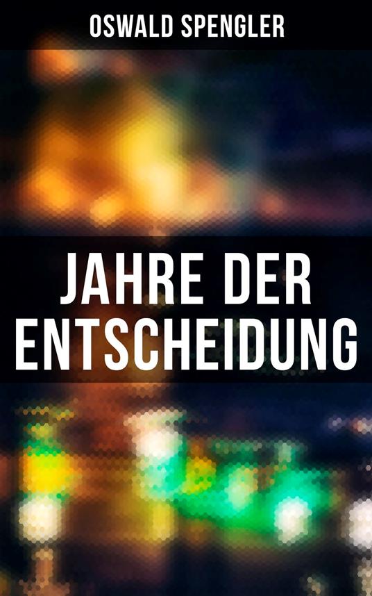 Jahre der Entscheidung