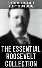 The Essential Roosevelt Collection