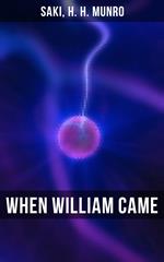 WHEN WILLIAM CAME
