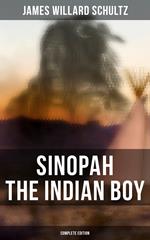 Sinopah the Indian Boy (Complete Edition)