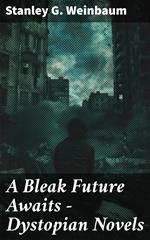 A Bleak Future Awaits - Dystopian Novels
