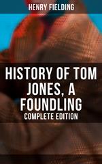 History of Tom Jones, a Foundling (Complete Edition)