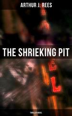 The Shrieking Pit (Thriller Novel)