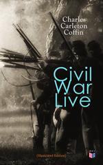 Civil War Live (Illustrated Edition)