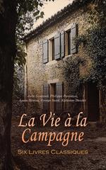 La Vie à la Campagne : Six Livres Classiques