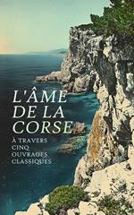 L'Âme de la Corse à travers Cinq Ouvrages Classiques