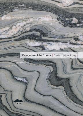 Essays on Adolf Loos - Christopher Long - cover