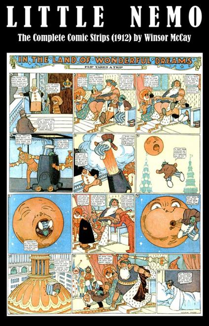 Little Nemo - The Complete Comic Strips (1912) by Winsor McCay (Platinum Age Vintage Comics)