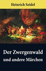 Der Zwergenwald und andere Märchen