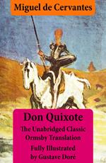 Don Quixote (illustrated & annotated) - The Unabridged Classic Ormsby Translation fully illustrated by Gustave Doré