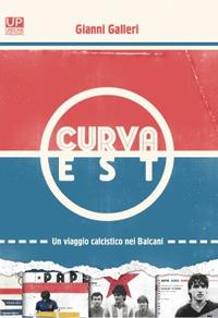 Curva Est - Gianni Galleri - copertina