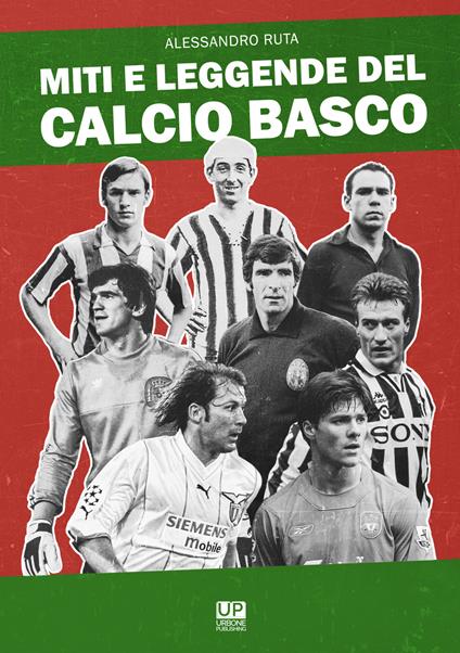 Miti e leggende del calcio basco - Alessandro Ruta - copertina