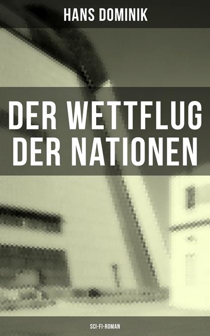 Der Wettflug der Nationen (Sci-Fi-Roman)