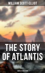 THE STORY OF ATLANTIS (Complete Collection)