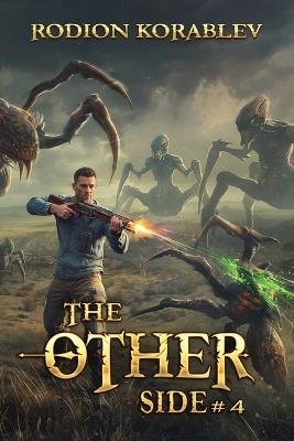 The Other Side (Book 4): A Post Apocalyptic Survival LitRPG Series - Rodion Korablev - cover