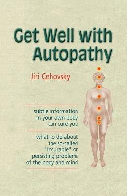 Get Well with Autopathy - Jiri Cehovsky - cover