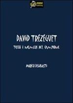 David Trezeguet. Tutti i numeri del campione