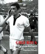 Gigi Riva. Un eroe italiano