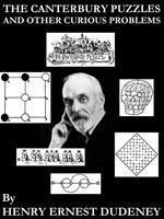 The Canterbury Puzzles and Other Curious Problems