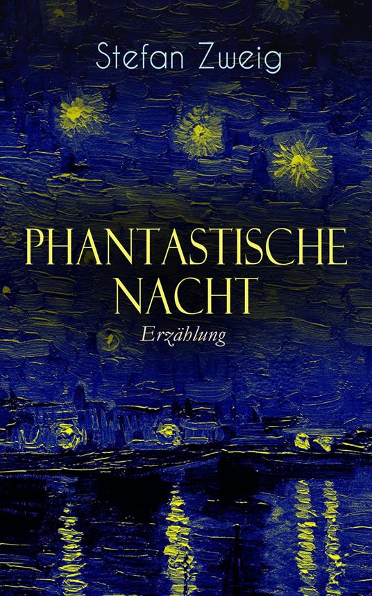 Phantastische Nacht. Erzählung