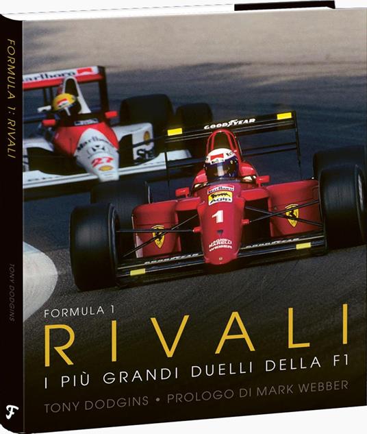 Formula 1: rivali. I più grandi duelli della F1 - Tony Dodgins - copertina
