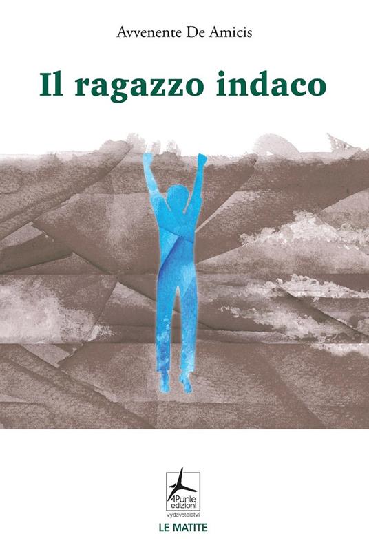 Il ragazzo indaco - Avvenente De Amicis - copertina