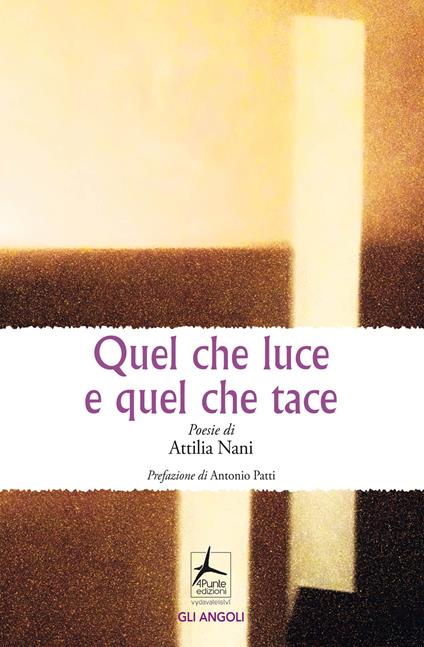Quel che luce e quel che tace - Attilia Nani - copertina
