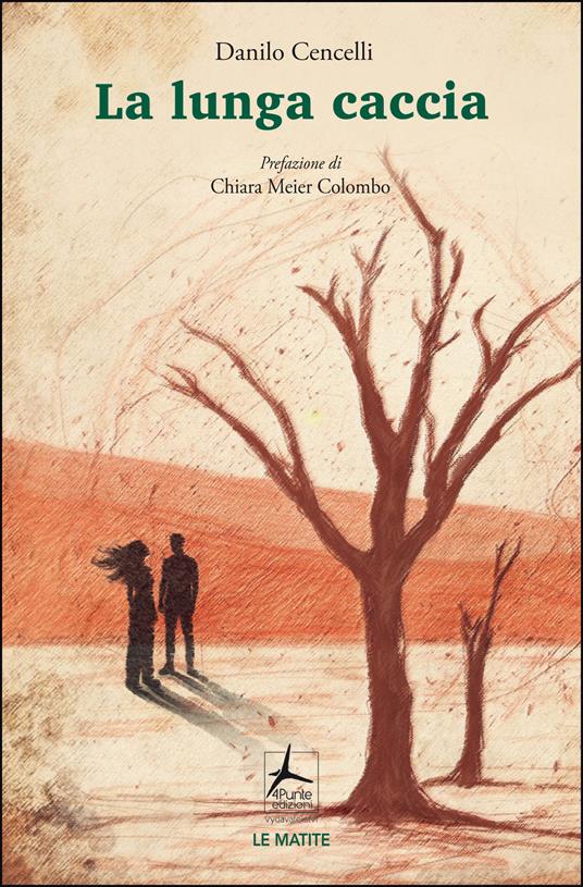 La lunga caccia - Danilo Cencelli - copertina