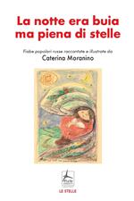 La notte era buia ma piena di stelle