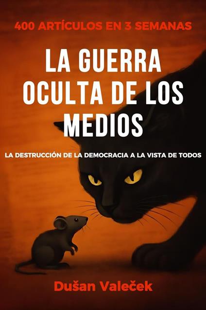 La guerra oculta de los medios