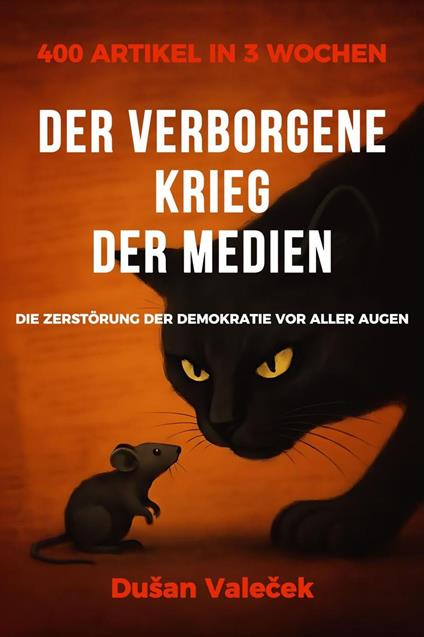 Der verborgene Krieg der Medien