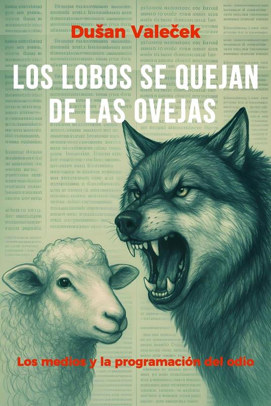 Los lobos se quejan de las ovejas