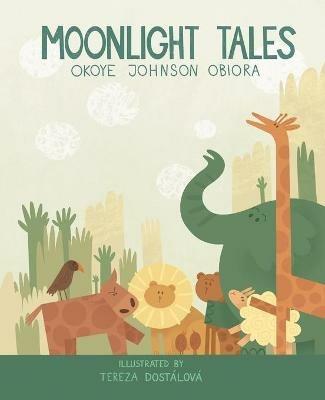 Moonlight tales - Okoye Johnson Obiora - cover