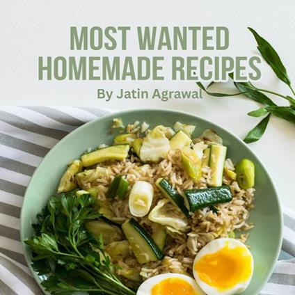 Most Wanted Homemade Recipes