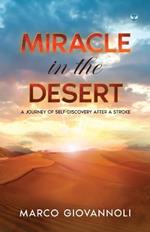 Miracle in the Desert: A Journey of self-discovery after a stroke