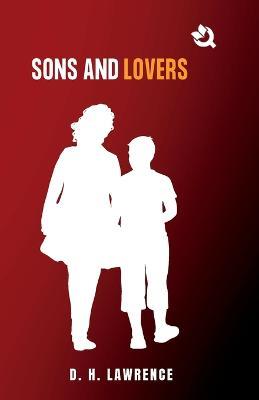 Sons And Lovers - D H Lawrence - cover