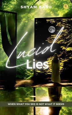 Lucid Lies - Shyam Babu - cover