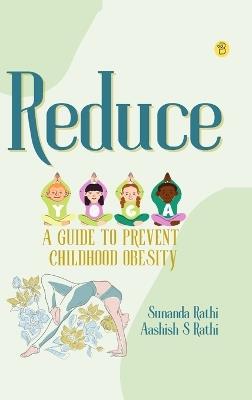 Reduce - Sunanda Rathi,Aashish S Rathi - cover